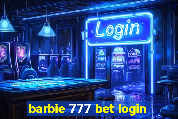 barbie 777 bet login